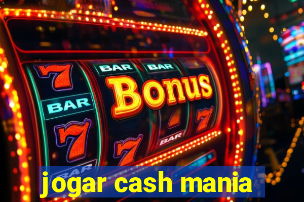 jogar cash mania