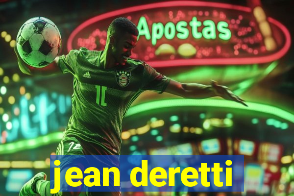 jean deretti