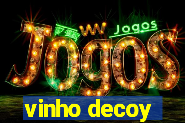 vinho decoy