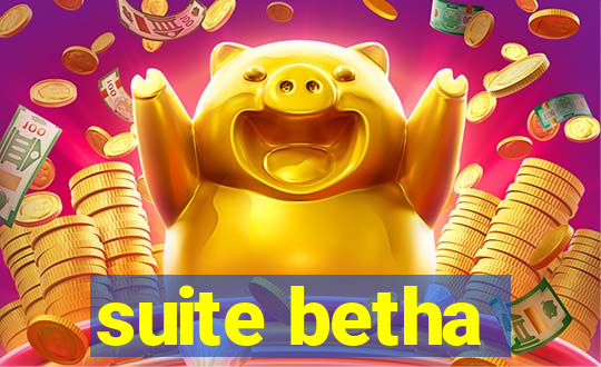 suite betha