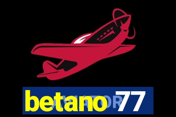 betano 77