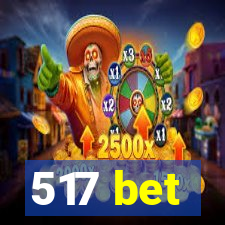 517 bet