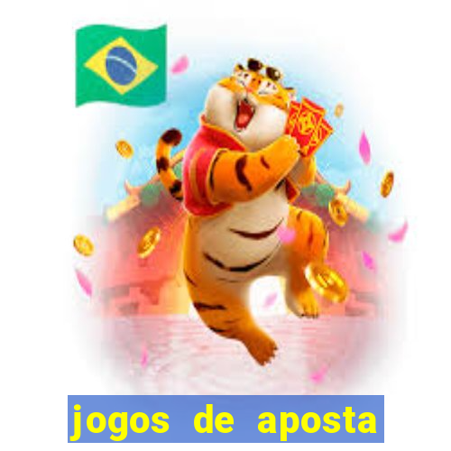 jogos de aposta mais famosos