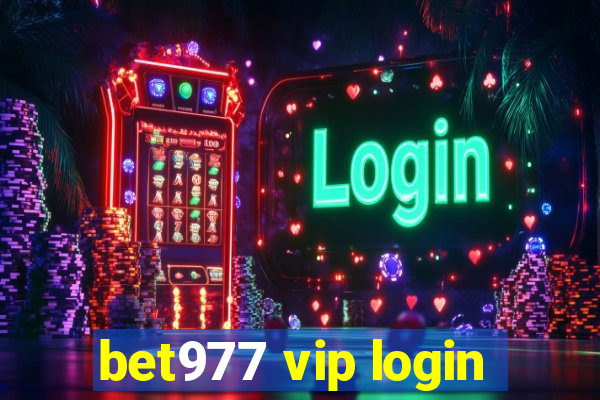 bet977 vip login