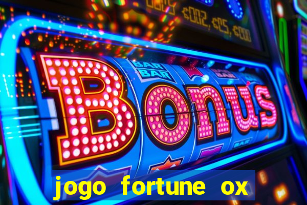 jogo fortune ox paga mesmo