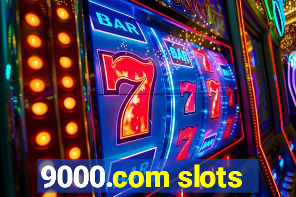 9000.com slots