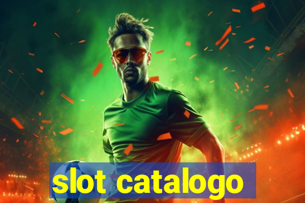 slot catalogo