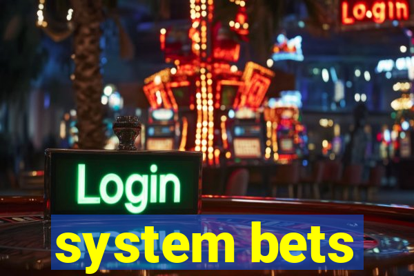 system bets