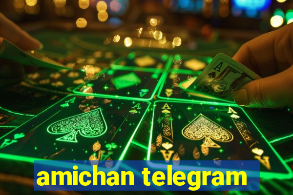 amichan telegram