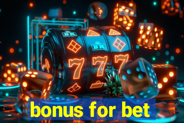 bonus for bet