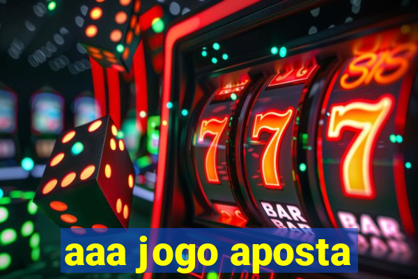 aaa jogo aposta