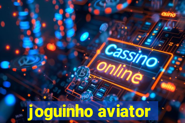 joguinho aviator