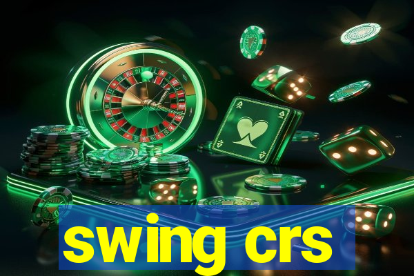 swing crs