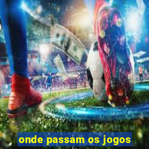 onde passam os jogos