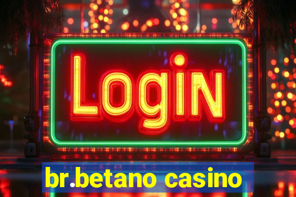 br.betano casino