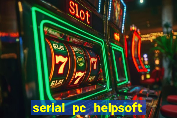 serial pc helpsoft driver updater