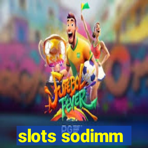 slots sodimm