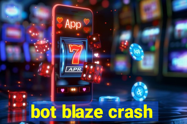 bot blaze crash