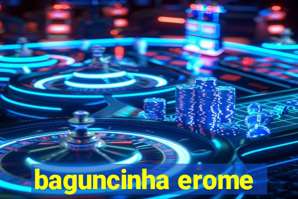 baguncinha erome