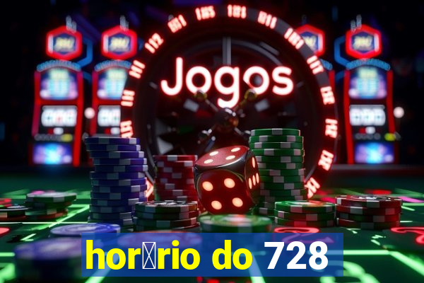 hor谩rio do 728