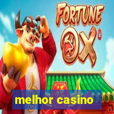 melhor casino