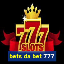 bets da bet 777