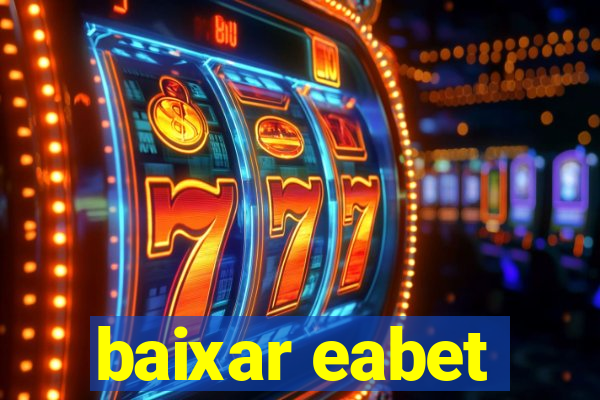 baixar eabet