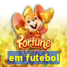 em futebol