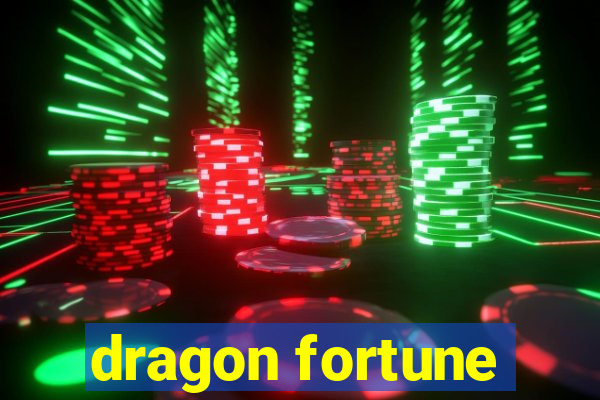 dragon fortune