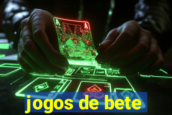 jogos de bete