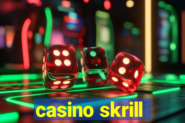 casino skrill