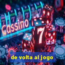 de volta al jogo