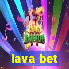 lava bet