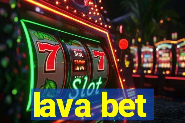 lava bet