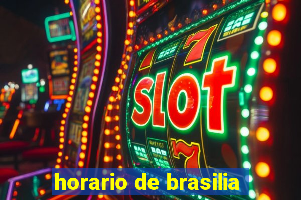 horario de brasilia