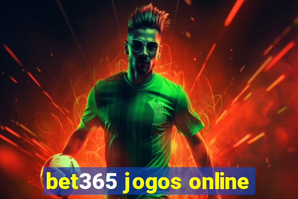 bet365 jogos online