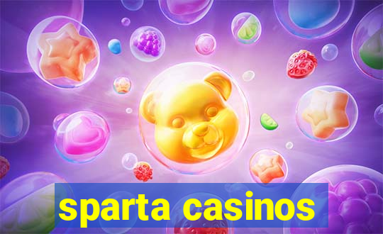 sparta casinos