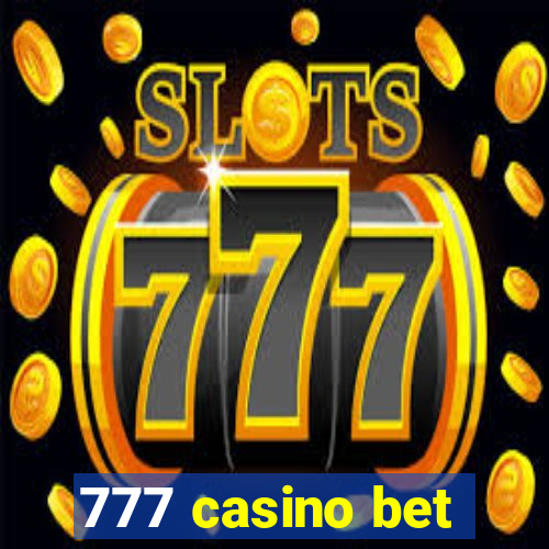 777 casino bet