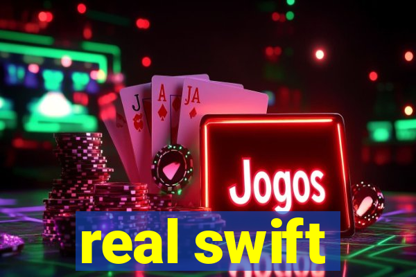 real swift