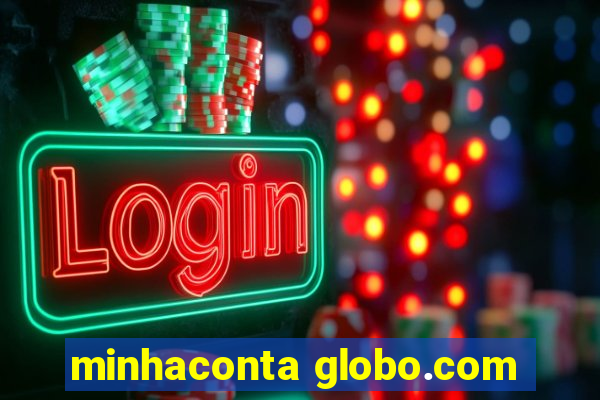 minhaconta globo.com