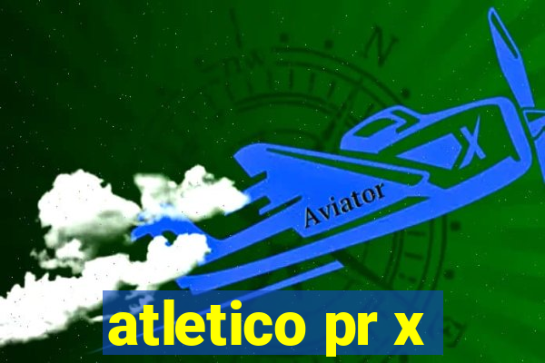 atletico pr x