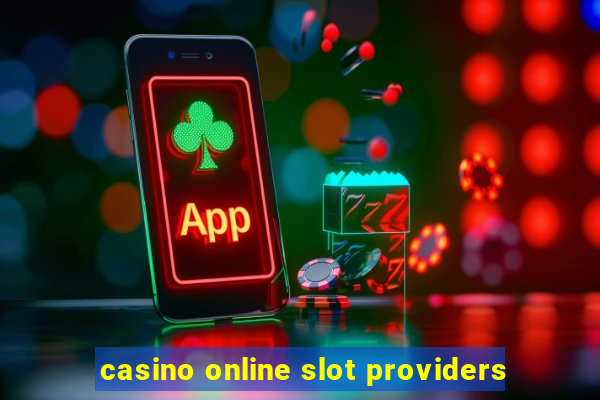 casino online slot providers