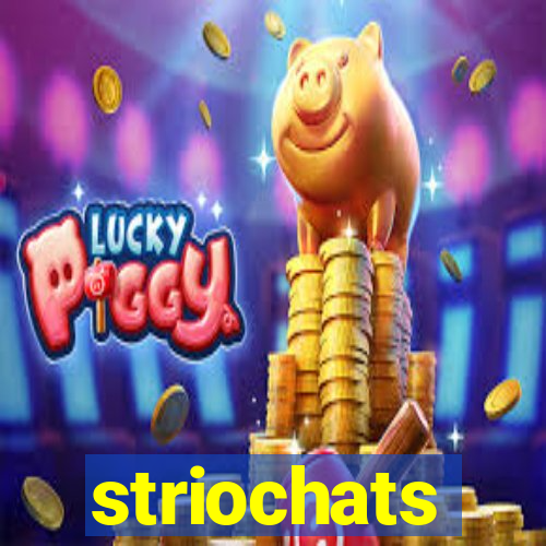 striochats