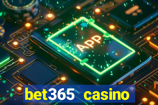 bet365 casino ontario bonuses