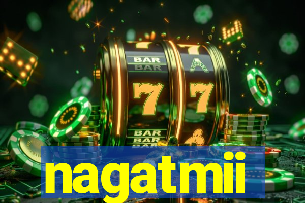 nagatmii