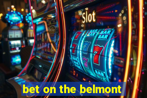 bet on the belmont