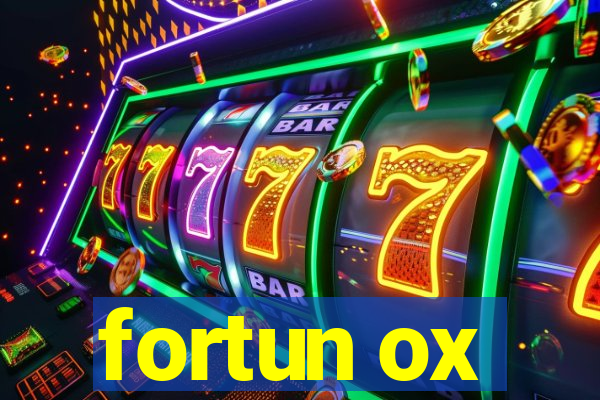 fortun ox