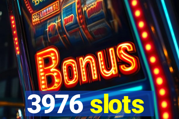 3976 slots