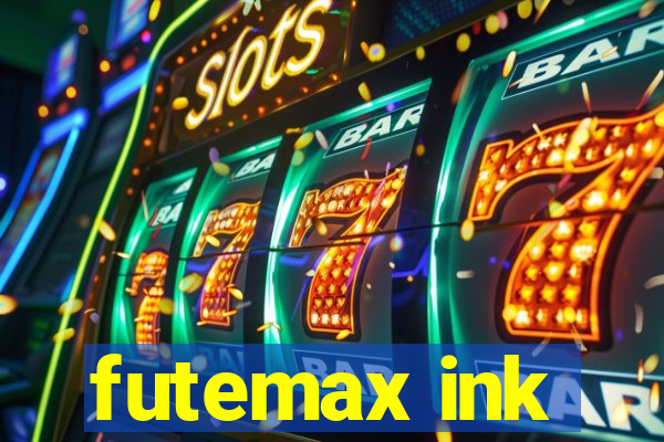 futemax ink