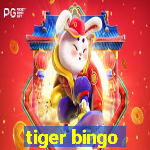 tiger bingo